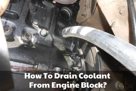 how to drain coolant from engine block